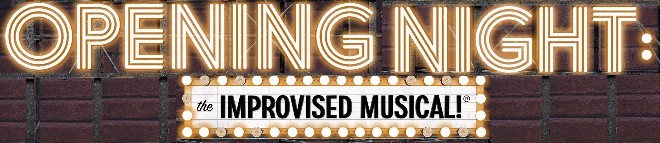 Opening Night: The Improvised Musical!